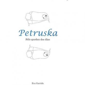 PETRUSKA SÓLO QUEDAN DOS DÍAS