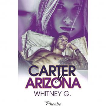 Carter y Arizona - G, WHITNEY