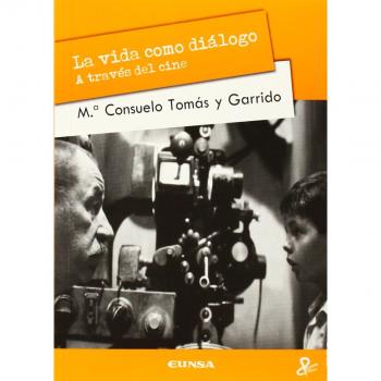 La vida como diálogo a través del cine