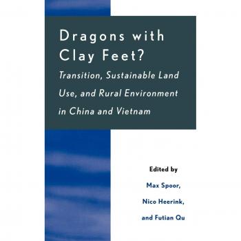 Sustainable Rural Transition Analysis: Dragons with Clay Feet? - Land Use and Environment in China and Vietnam