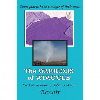 Los Guerreros de Wiwo'ole: El Cuarto Libro de Magia Dudosa
