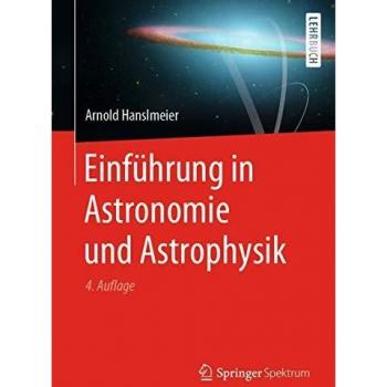 Einführung in Astronomie und Astrophysik
