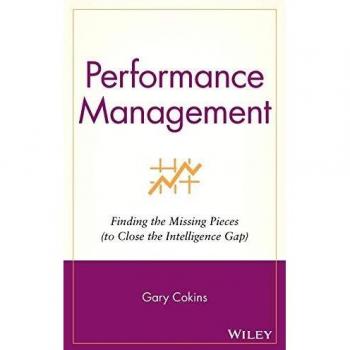 Performance Management: Closing the Intelligence Gap - Hardback Edition