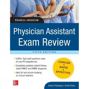 Physician Assistant Exam Review, Pearls of Wisdom: 5