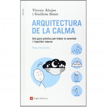 Arquitectura De La Calma: Una guia pràctica per trobar la serenitat i l'equilibri interior: 39