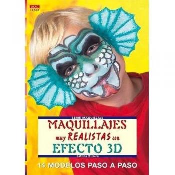 Serie Maquillaje nº 12. MAQUILLAJES MUY REALISTAS CON EFECTO 3D