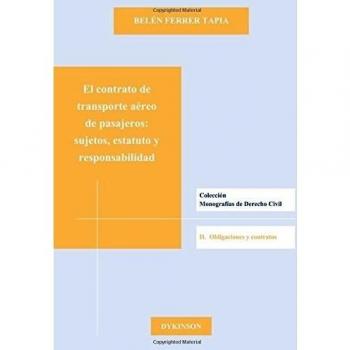 El contrato de transporte aéreo de pasajeros. Sujetos, estatuto y responsabilidad: Un análisis de la jurisprudencia española