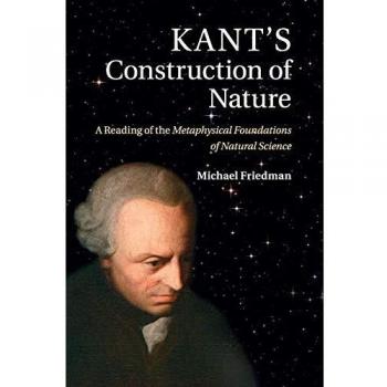 Construcción de la Naturaleza de Kant - Michael Friedman (Tapa Blanda)