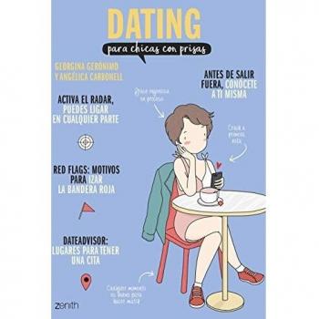 Dating para chicas con prisas - Gerónimo, Georgina; Carbonell, Angélica