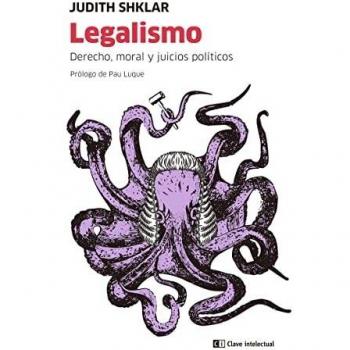 Legalismo: Derecho, moral y juicios políticos