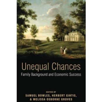 Unequal Chances: Family Background And Economic Success