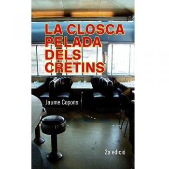 La Closca Pelada Dels Cretins: 22 - Jaume Copons