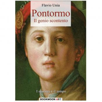 Pontormo: El genio descontento - Tomo 1