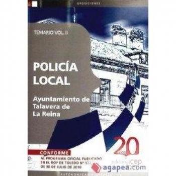 Policía Local Ayuntamiento de Talavera de La Reina. Temario Vol. II.