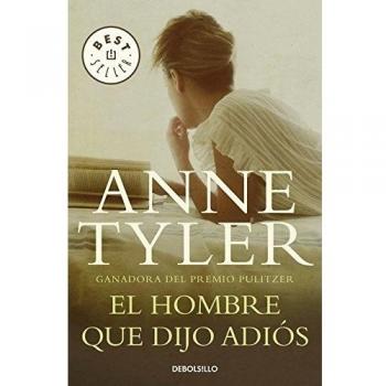 El hombre que dijo adiós - Anne Tyler