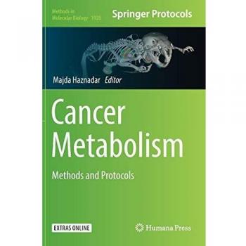 Cancer Metabolism: Methods and Protocols