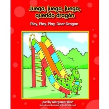 Juega, Juega, Juega, Querido Dragn/Play, Play, Play, Dear Dragon