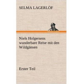 Niels Holgersen's Wonderful Journey with the Wild Geese - Illustrated Children's Book
