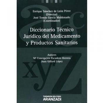 Diccionario Técnico Jurídico del Medicamento y Productos Sanitarios