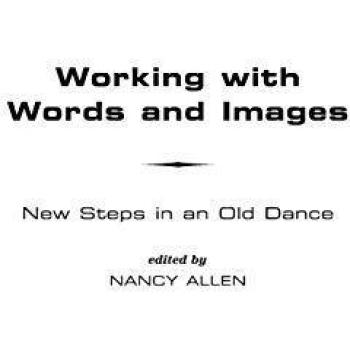 Trabajo con Palabras e Imágenes: Nuevos Pasos en una Vieja Danza y Nuevas Direcciones en Estudios de Computadoras y Composición