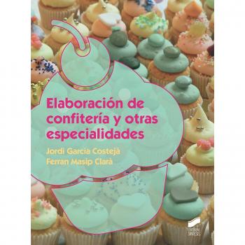Elaboración de confitería y otras especialidades