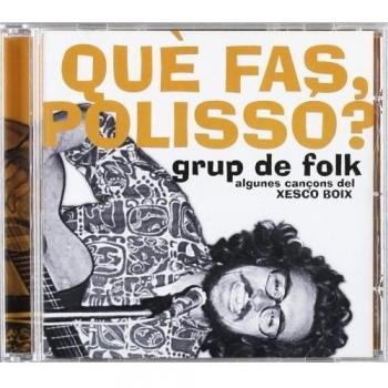 Què Fas, Polissó? - Reedició