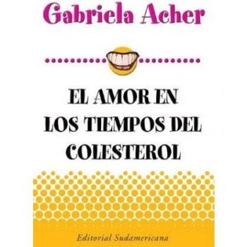 Amor En Tiempos de Colesterol