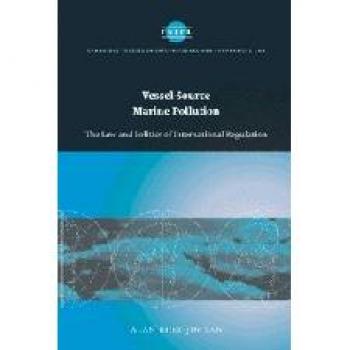 Contaminación Marina por Buques: Ley y Política de Regulación Internacional (Estudios de Cambridge en Derecho Internacional y Comparado, Volumen 45)