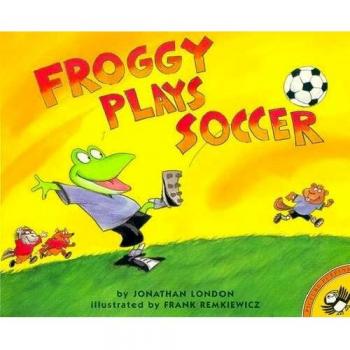 Froggy Plays Soccer: Interactive Children's Book about Sports and Friendship