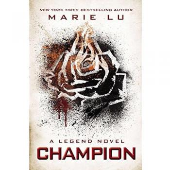 Champion: A Legend Novel (Paperback Edition) by Marie Lu