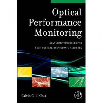 Optical Performance Monitoring: Advanced Techniques for Next-Generation Photonic Networks