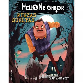 Piezas sueltas. Hello Neighbor 1 - Carly Anne West