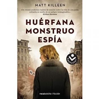 Huérfana, monstruo, espía