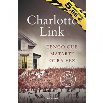 Tengo que matarte otra vez - Charlotte Link