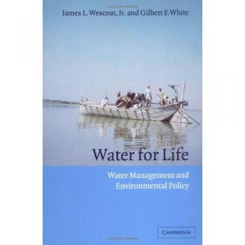 Water for Life: Comprehensive Guide to Water Management and Environmental Policy