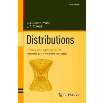Distributions: Theory and Applications - Comprehensive Guide to Mathematical Concepts
