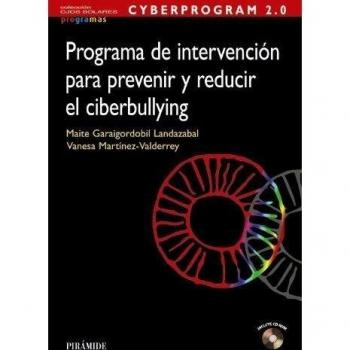CYBERPROGRAM 2.0. Programa de intervención para prevenir y reducir el ciberbullying