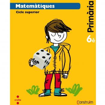 Matemàtiques. 6 Primària. Construïm - 9788466138222