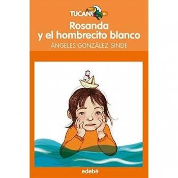 Rosanda Y El Hombrecito Blanco - ángeles González-sinde Reig