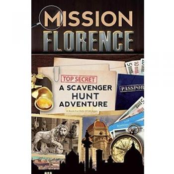 Mission Florence: A Scavenger Hunt Adventure Travel Book for Kids