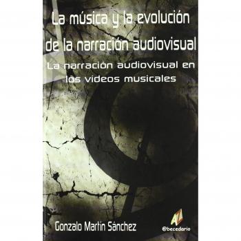 Musica y la evolucion en la narracion audiovisual, la