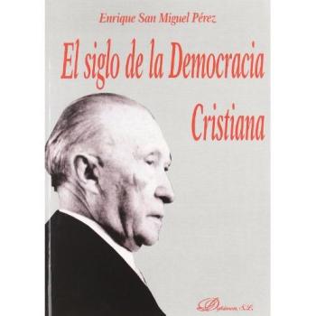 El Siglo De La Democracia Cristiana