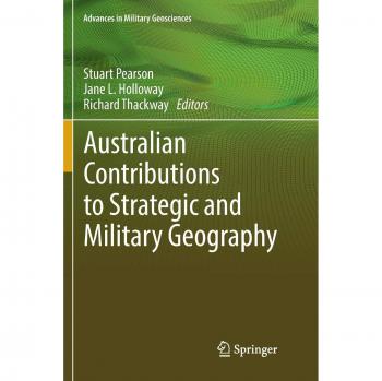 Australian Contributions to Strategic and Military Geography