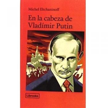 En La Cabeza De Vladimir Putin