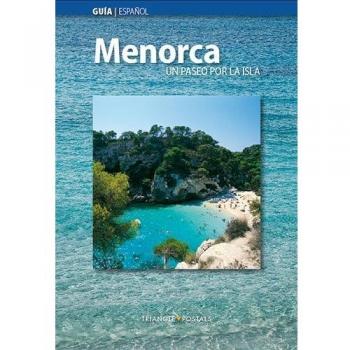 Menorca, un paseo por la isla: Un paseo por la isla