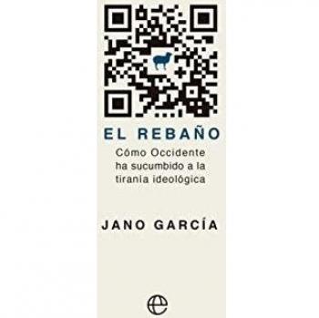 El rebaño: Cómo Occidente ha sucumbido a la tiranía ideológica