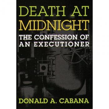 Death At Midnight: The Confession of an Executioner