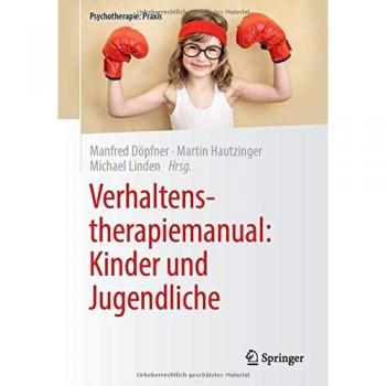 Verhaltenstherapiemanual: Kinder und Jugendliche