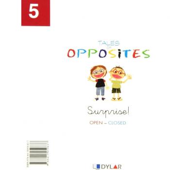 Surprise!.Tales of opposites 5