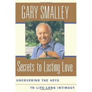 Secrets to Lasting Love: Uncovering Keys to Lifelong Intimacy by Gary Smalley - Relationship Guide